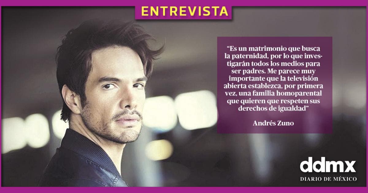 Andrés Zuno rompe los estereotipos en la TV | Diario de México